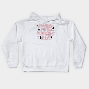 Too cute for the naughty list Kids Hoodie